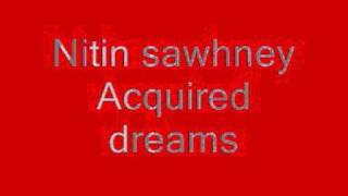 Nitin sawhney Acquired dreams