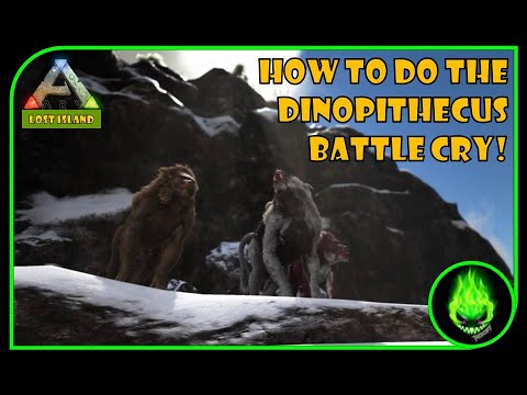 ARK- HOW TO DO THE DINOPITHECUS BATTLE CRY!