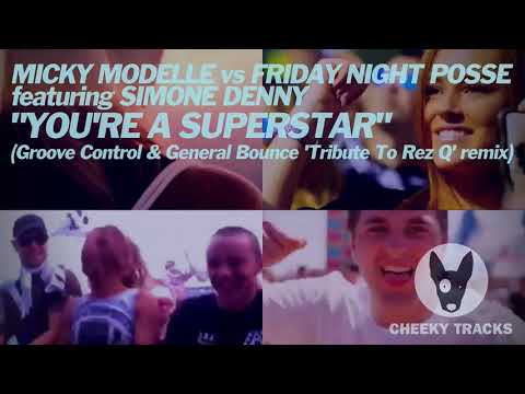 Micky Modelle vs FNP - You're A Superstar (Groove Control & General Bounce remix) OUT NOW