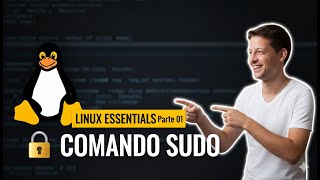 Linux Essentials (Part 01): The Power of the SUDO Command