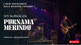 Download lagu Purnama Merindu - Siti Nurhaliza | New Aransemen Rock Modern Cover by NeverEnd Rock mp3 Download lagu Purnama Merindu - Siti Nurhaliza | New Aransemen Rock Modern Cover by NeverEnd Rock mp3