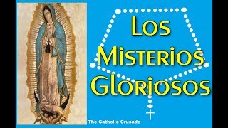 The Rosary in Spanish - Glorious Mysteries / Santo Rosario - Misterios Gloriosos