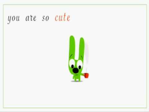 You're so cute