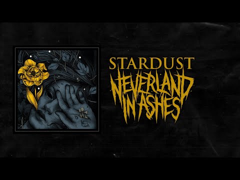 NEVERLAND IN ASHES - Stardust (Official Audio)