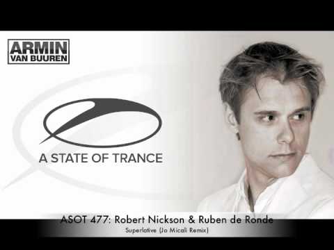 ASOT 477: Robert Nickson & Ruben de Ronde - Superlative (Jo Micali Remix)