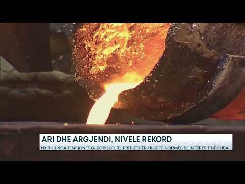 Ari dhe argjendi, nivele rekord nxitur nga tensionet gjeopolitike, pritjet për ulje të normës......