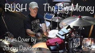 The Big Money-RUSH-Drum Cover by Johnny Davidson #rush #thebigmoney #neilpeart #drums #drumcover