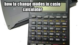 how to change modes in scientific calculator