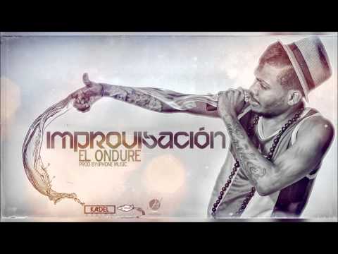 El Ondure - Improvisación (Oficial Audio)