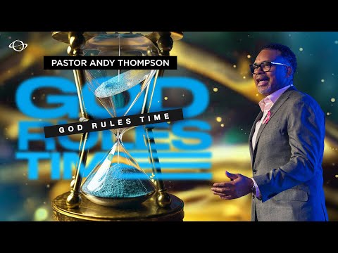 Pastor Andy Thompson | God Rules Time: The God Time Rules | 10.26.25