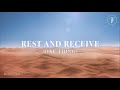 Rest And Receive (One Thing) Lyric Video | Decibel Worship
