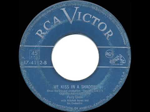 1951 Perry Como - We Kiss In A Shadow