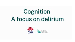 Cognitive impairment  – a focus on delirium