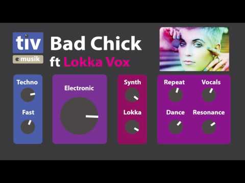 Tiv - Bad Chick ft Lokka