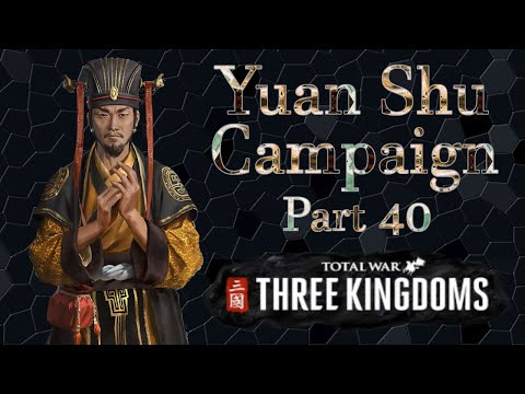 Barb plays Total War: 3 Kingdoms - Yuan Shu Youtube Campaign Part 40
