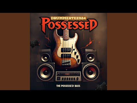 The Possessed Bass