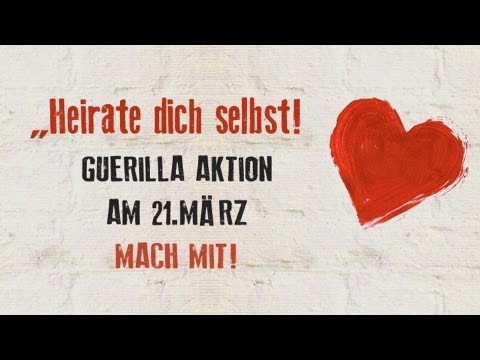Marry yourself! Guerrilla action on March 21st! Join in!