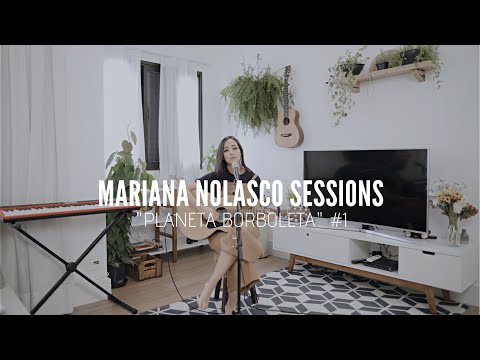 Planeta Borboleta (Acústico) | Mariana Nolasco Sessions #1