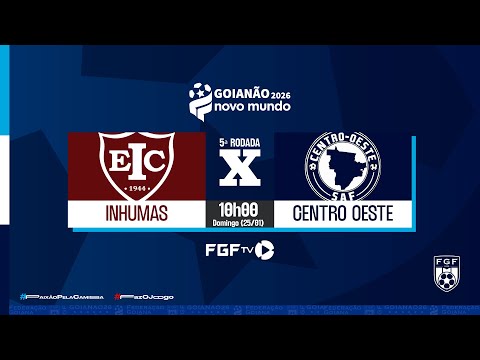 Inhumas x Centro Oeste - Goianão Novo Mundo 2026 - 5ª rodada