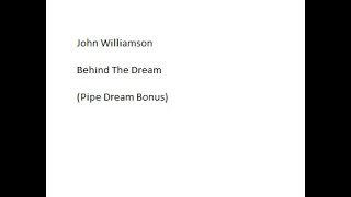 John Williamson - Behind The Dream (Pipe Dream Bonus Cd)