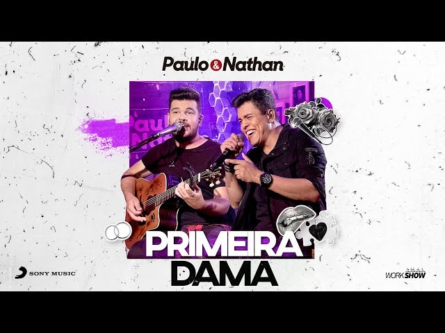 Música Primeira Dama - Paulo e Nathan (2020) 