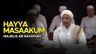 Download lagu Majelis Ar Raudhah - Hayya Masakum ( Lirik ) mp3 Download lagu Majelis Ar Raudhah - Hayya Masakum ( Lirik ) mp3