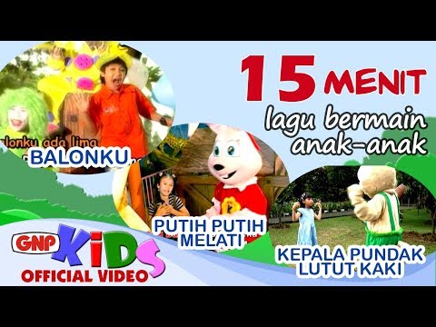 15 Menit Lagu Bermain Anak Indonesia