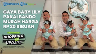 Tak Melulu Mahal, Baby Lily Kepergok Pakai Bando Murah Harga Rp 20 Ribuan, Intip Potret Gemasnya