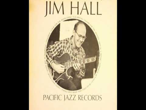 Jim hall quartet (Jim Hall Trio over dubbed Larry Bunker Drums)