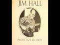 Jim hall quartet (Jim Hall Trio over dubbed Larry Bunker Drums)