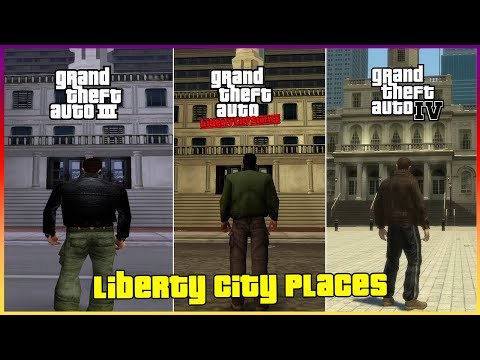 GTA 3 vs GTA Liberty City Stories vs GTA 4 | LIBERTY CITY PLACES