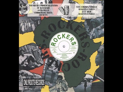 Jacob Miller/Jah Butty/Augustus Pablo– Too Much Commercialization Of Rastafari(Rockers 12")