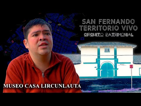 Museo Casa Lircunlauta - San Fernando Territorio Vivo. Circuito Patrimonial