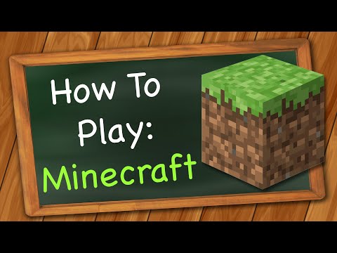 How to play Minecraft