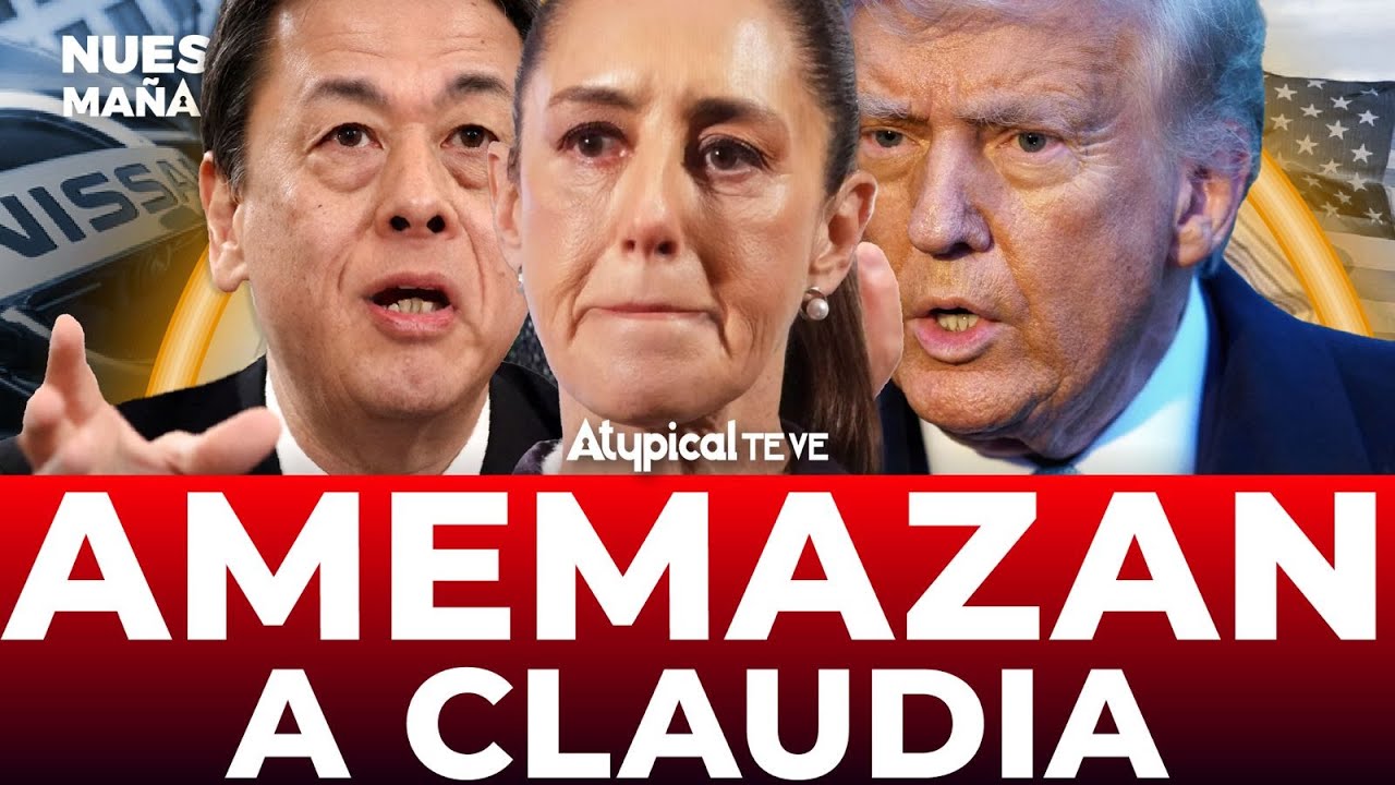 ¡Sheinbaum en ALERTA! Nissan amenaza con abandonar México por los aranceles de Trump