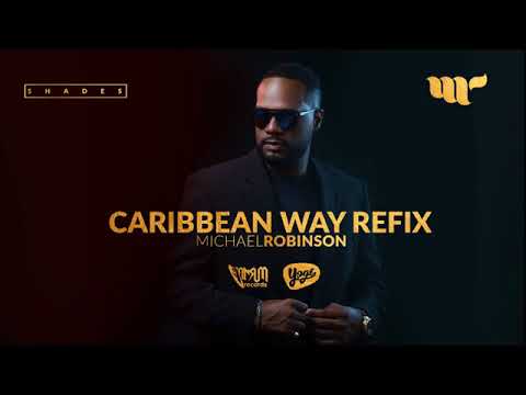 Michael Robinson - Caribbean Way (Shades EP)