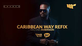 Michael Robinson - Caribbean Way (Shades EP)