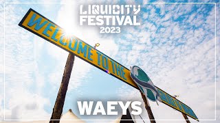Waeys | Deep & Rolling set @ Liquicity Festival 2023 💥
