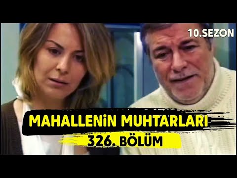 Neighborhood Headmen "What's Happening to Behiye and Ali" Episode 326