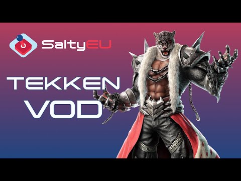 SaltyEU Tekken 7 Tournament VOD 154
