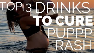 How to Cure PUPPP Pregnancy Rash - Detox Drinks & Black Cherry Juice