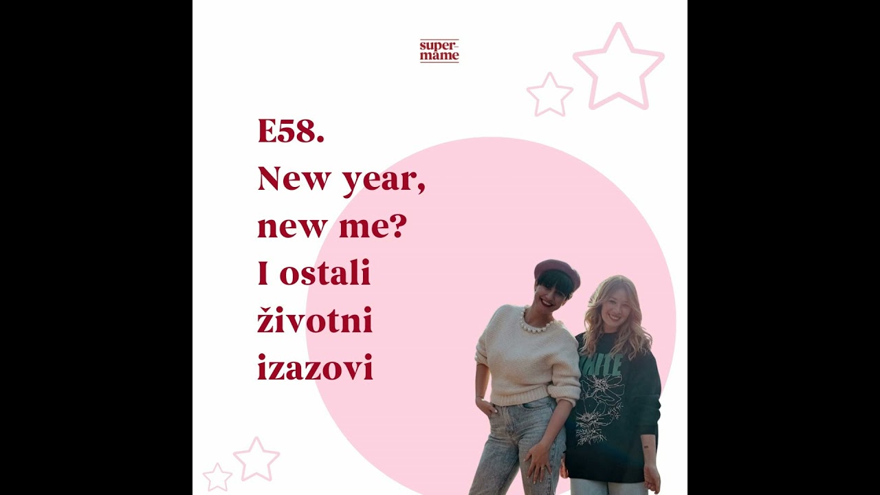 E58. Nova godina, nova ja? + odgovaramo na vaše anonimne ispovijesti!