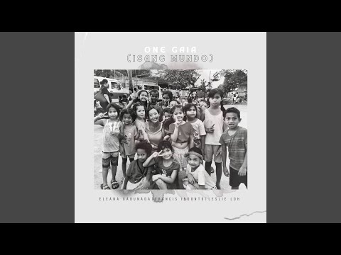 One Gaia (Isang Mundo)