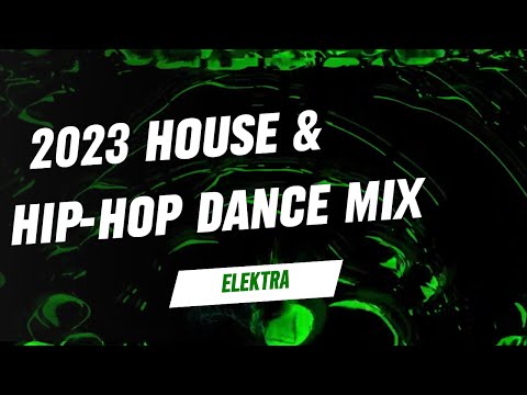 Best of House & Hip-Hop Dance Mix of 2023