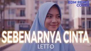 Download lagu Sebenarnya Cinta – Letto Emotional EDM Remix (Cover by ENDHERRA) Request 3 mp3