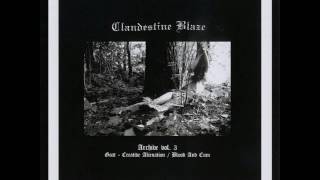 Clandestine Blaze- "Archive vol. 3" (full album)