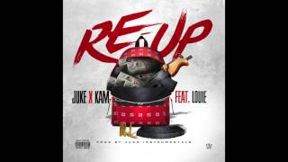 Juke X Kam - Re up feat  KGM Louie (prod by Juan Instrumentals)