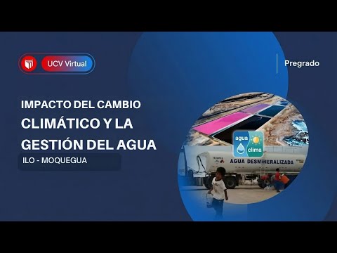 IMPACTO DEL CAMBIO CLIMÁTICO Y LA GESTIÓN DEL AGUA EN ILO - MOQUEGUA