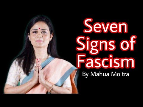 SEVEN SIGNS OF FASCISM } Mahua Moitra