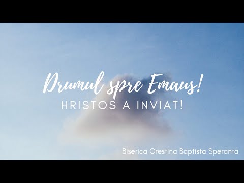 Drumul spre Emaus! | 9.05.2021